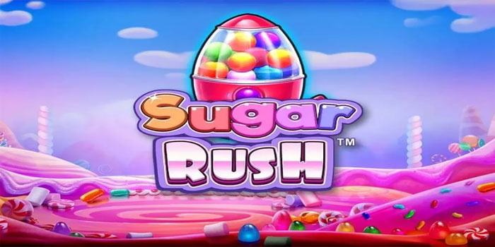 Rahasia Pola Bermain Cerdas di Sugar Rush 1000 dengan Strategi