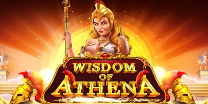 Formula Tepat Memaksimalkan Jackpot Wisdom-Of-Athena
