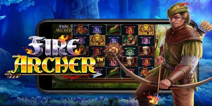 Fire Archer: Cara Meningkatkan Peluang Maxwin Bagi Pemula